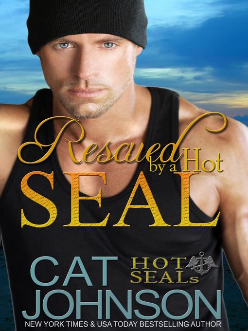 Title details for Rescued by a Hot SEAL by Cat Johnson - Available